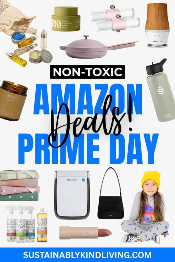 Text reading "Non-Toxic Amazon Prime Day Deals", showcasing a collage of products that are on sale for Amazon Prime Day.