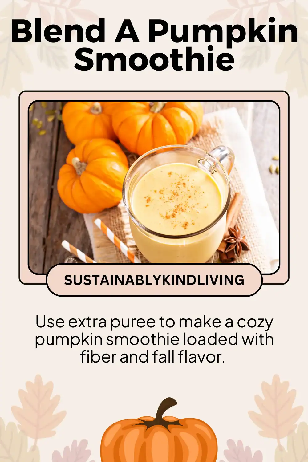 Pumpkin smoothie in a glass with cinnamon and vanilla