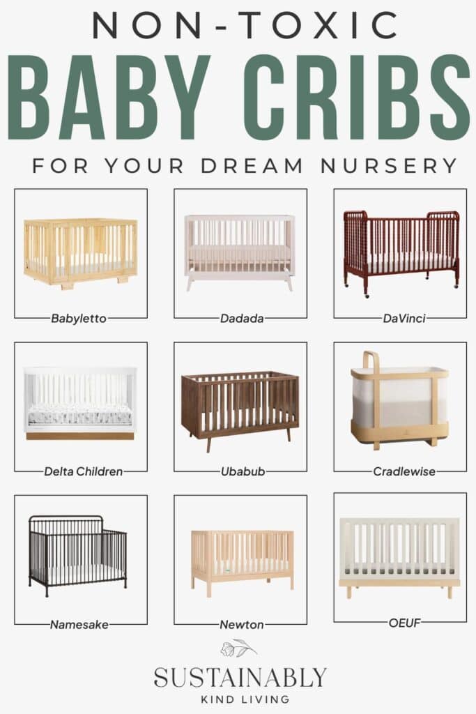 Text reading "Non-Toxic Baby Cribs For Your Dream Nursery", showcasing non-toxic crib brands such as Babyletto, Delta Children, Newton and more.