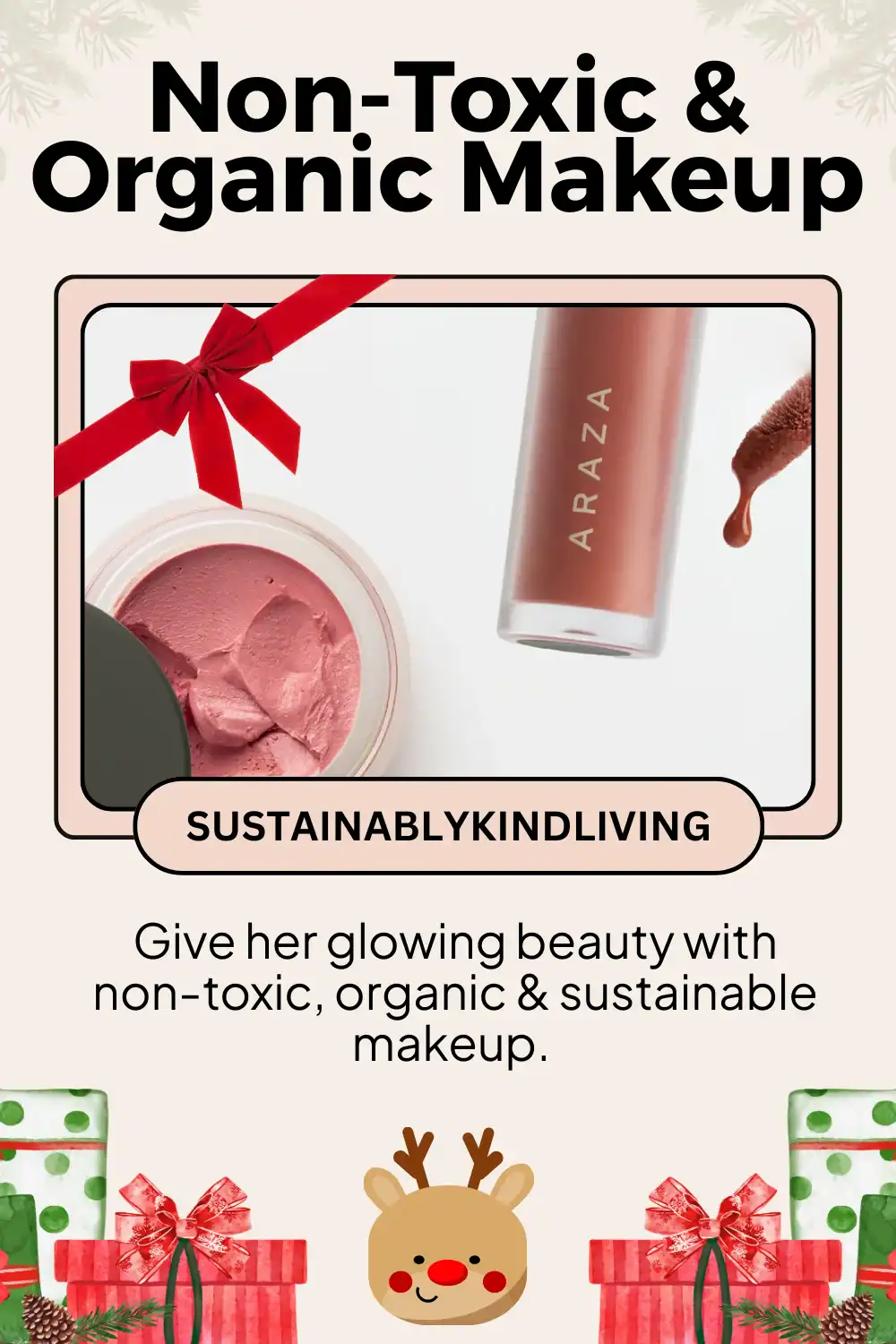 Araza Beauty organic makeup, non-toxic and sustainable, the perfect clean beauty gift for her.