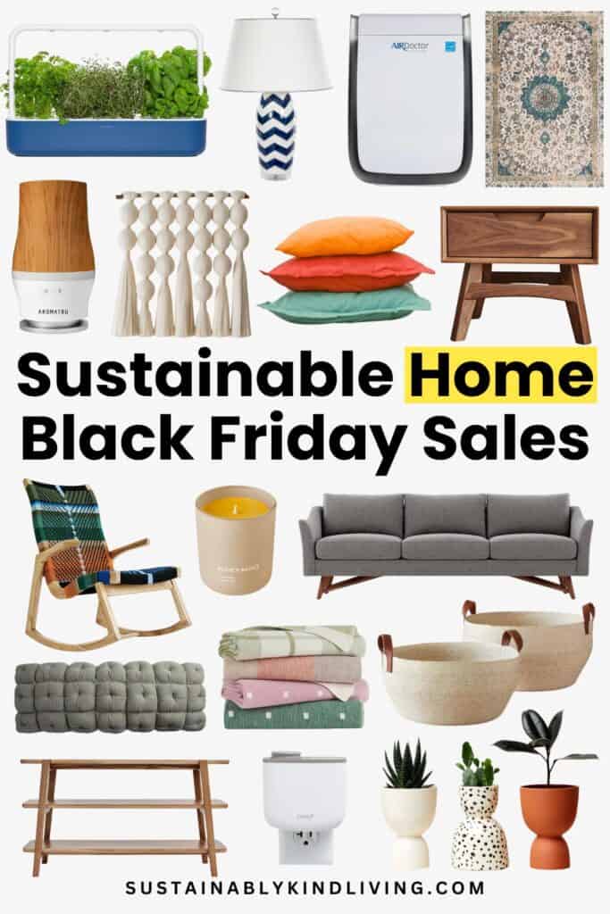 Text reading "Sustainable Home Black Friday Sales", showcasing a collage of sustainable home and living products that are on sale for Black Friday.