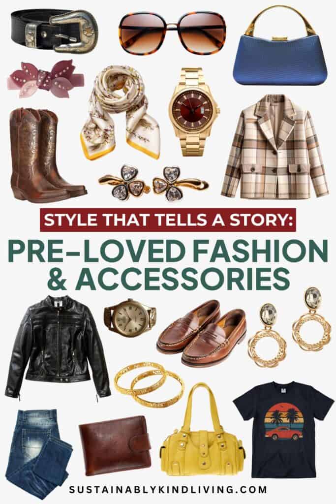 Text reading "Style That Tells A Story: Pre-Loved Fashion & Accessories", showcasing a collage of secondhand fashion & accessory gifts.