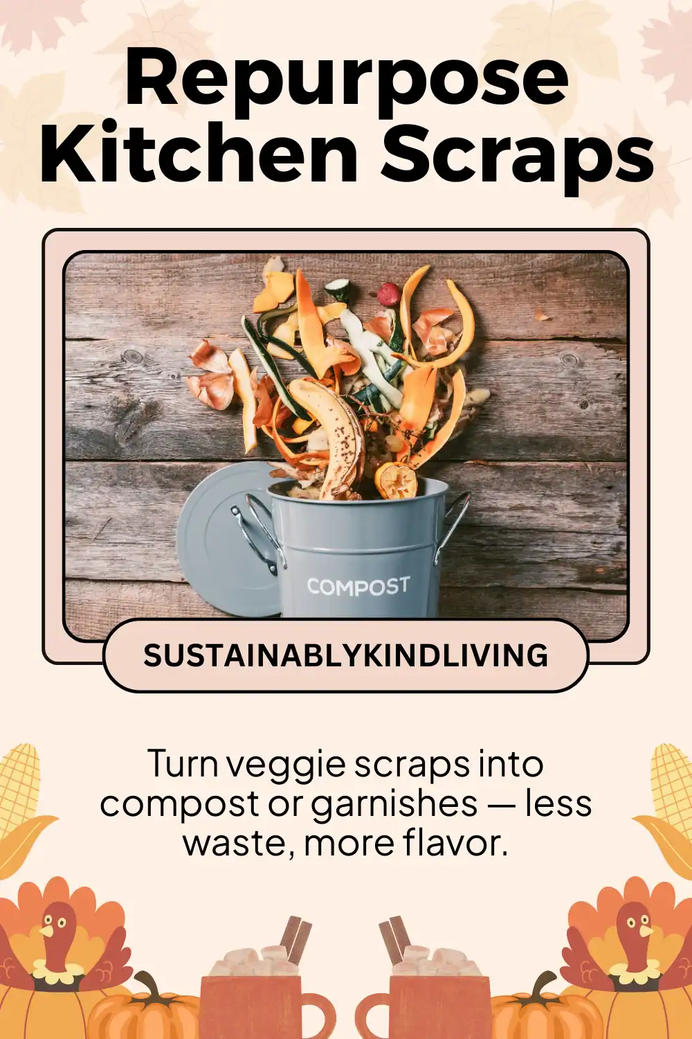 Composting food scraps after Thanksgiving dinner.