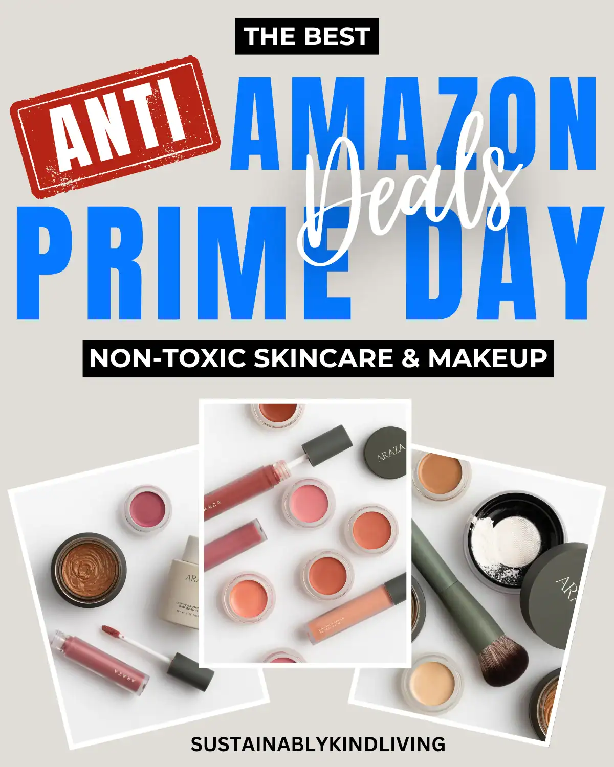 Araza Beauty non-toxic makeup crafted with organic botanicals and natural pigments, clean beauty made safe, perfect Prime Day makeup deal.