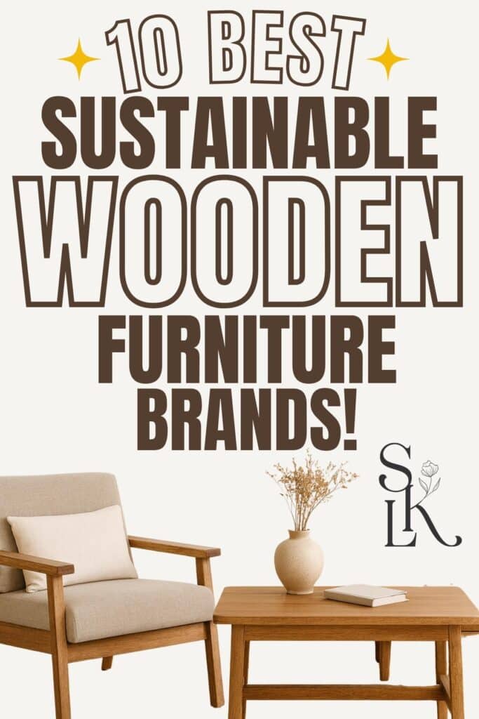 Text reading "10 Best Sustainable Wooden Furniture Brands", showcasing a wooden armchair and a matching coffee table.