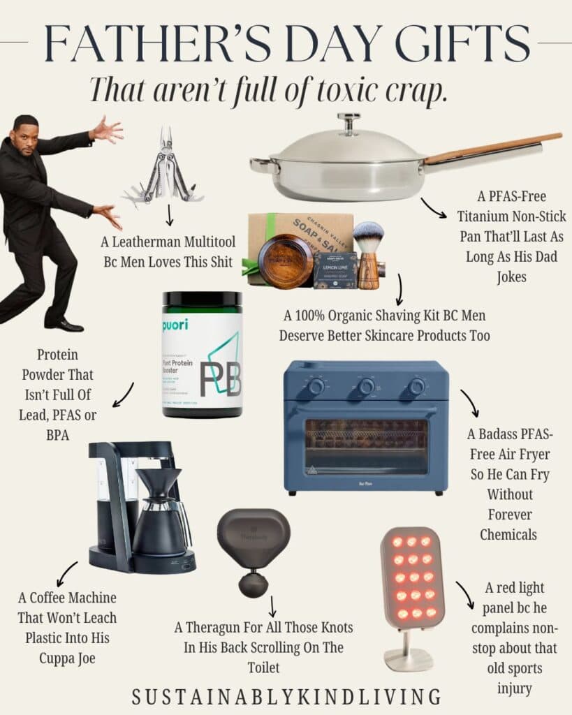 Graphic titled "Father’s Day Gifts That Aren’t Full of Toxic Crap" featuring sustainable and non-toxic gift ideas for dads. The collage includes a multitool, PFAS-free titanium cookware, organic shaving kit, clean protein powder, plastic-free coffee maker, Theragun massager, PFAS-free air fryer, and red light therapy panel, with humorous captions explaining why each gift is useful.