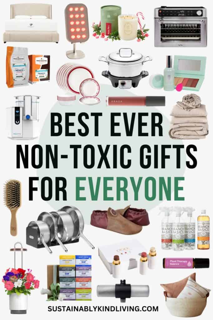 Text reading "25 Best Ever Non-Toxic Gifts For Everyone", showcasing a collage of non-toxic gifts for everyone.