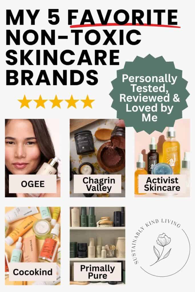 Graphic listing five favorite non-toxic skincare brands with product photos: Ogee, Chagrin Valley, Activist Skincare, Cocokind, and Primally Pure.