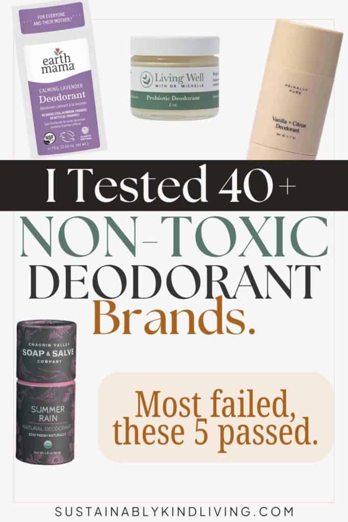Pinterest graphic featuring five non-toxic deodorant brands, including Earth Mama, Living Well With Dr. Michelle, Primally Pure, and Chagrin Valley. Large text reads, “I Tested 40+ Non-Toxic Deodorant Brands. Most failed, these 5 passed.” The graphic promotes a guide to the best natural deodorants for sensitive skin, pregnancy, and everyday odor protection.