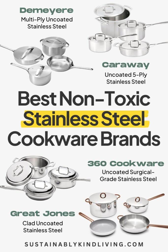 Image showing the best non-toxic stainless steel cookware brands, including Demeyere, Caraway, 360 Cookware, and Great Jones, with images of stainless steel pots and pans.