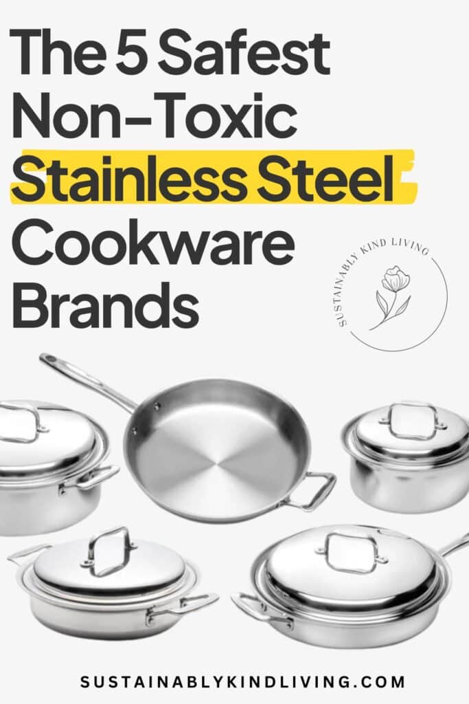Image reading “The 5 Safest Non-Toxic Stainless Steel Cookware Brands” featuring stainless steel pots and pans.