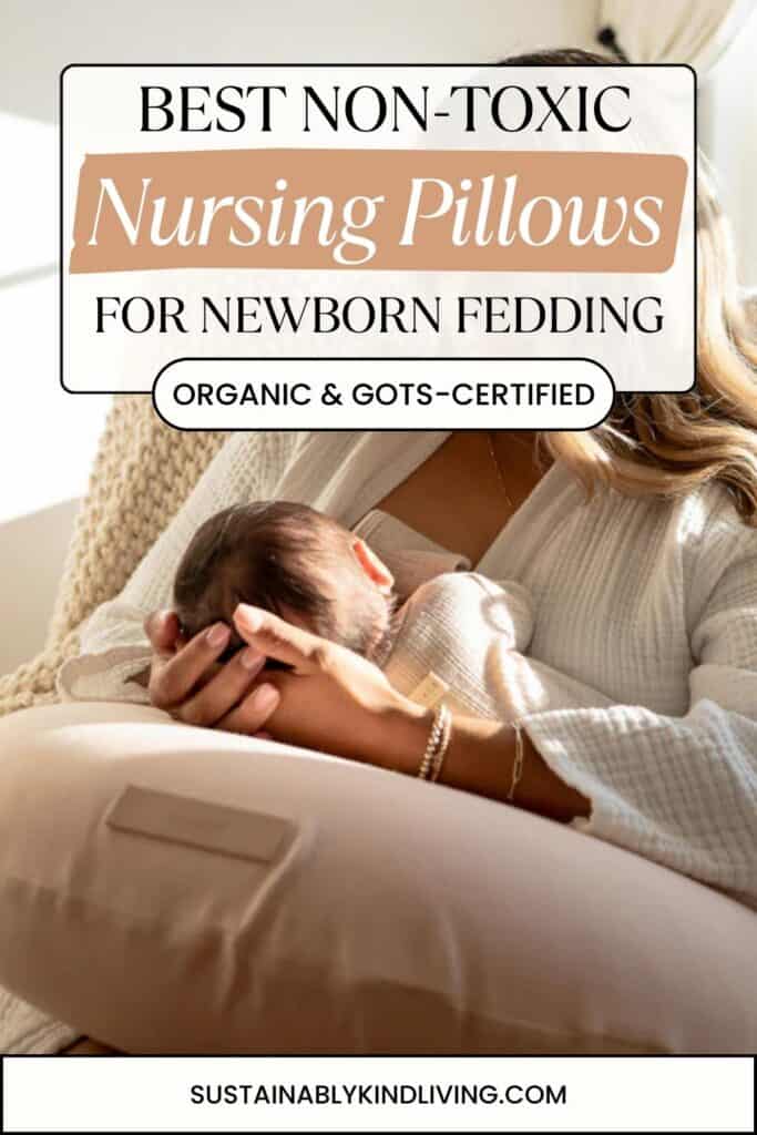 Mother breastfeeding a newborn using an organic, non-toxic nursing pillow labeled as GOTS-certified for newborn feeding.