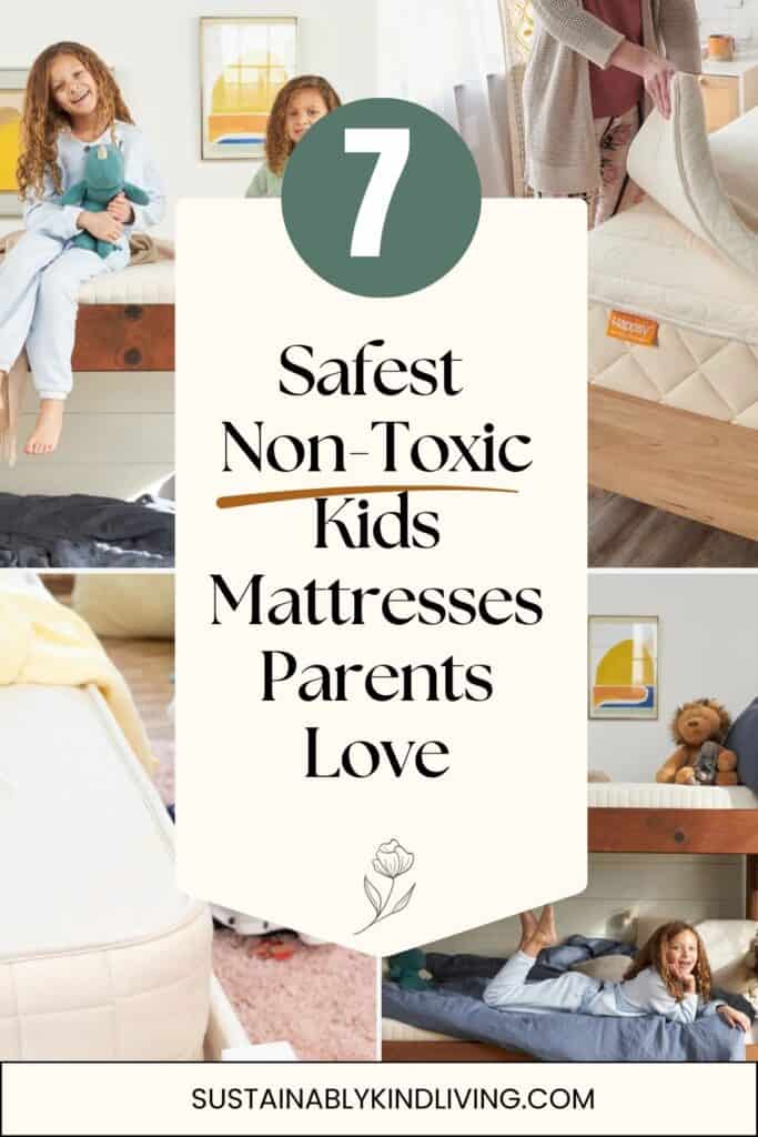 Image reading “7 Safest Non-Toxic Kids Mattresses Parents Love” with photos of children on beds and an organic-style mattress, highlighting safer kids mattresses made without harmful chemicals.