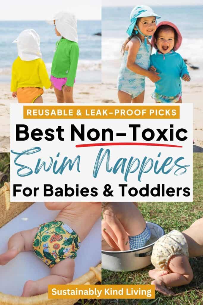 Image reading “Best Non-Toxic Swim Nappies For Babies & Toddlers” with “Reusable & Leak-Proof Picks,” featuring babies and young children at the beach wearing sun hats, rash guards, and reusable swim diapers.