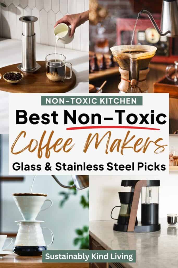 Non-toxic coffee makers including AeroPress, Chemex, pour-over dripper, and electric machine, highlighting glass and stainless steel brewing options for safer, low-tox coffee.