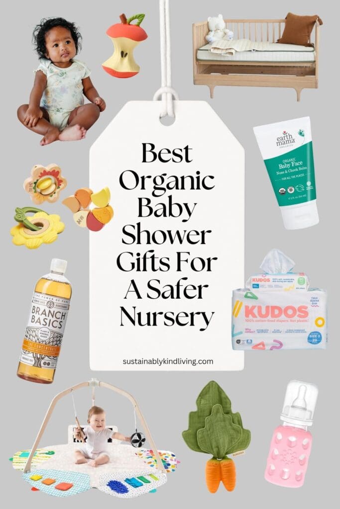 Best organic baby shower gifts collage featuring a baby in organic clothing, natural teething toys, wooden crib with mattress, baby skincare, diapers, non-toxic cleaning products, play gym, plush toy, and glass baby bottle around a central tag reading “Best Organic Baby Shower Gifts for a Safer Nursery.”