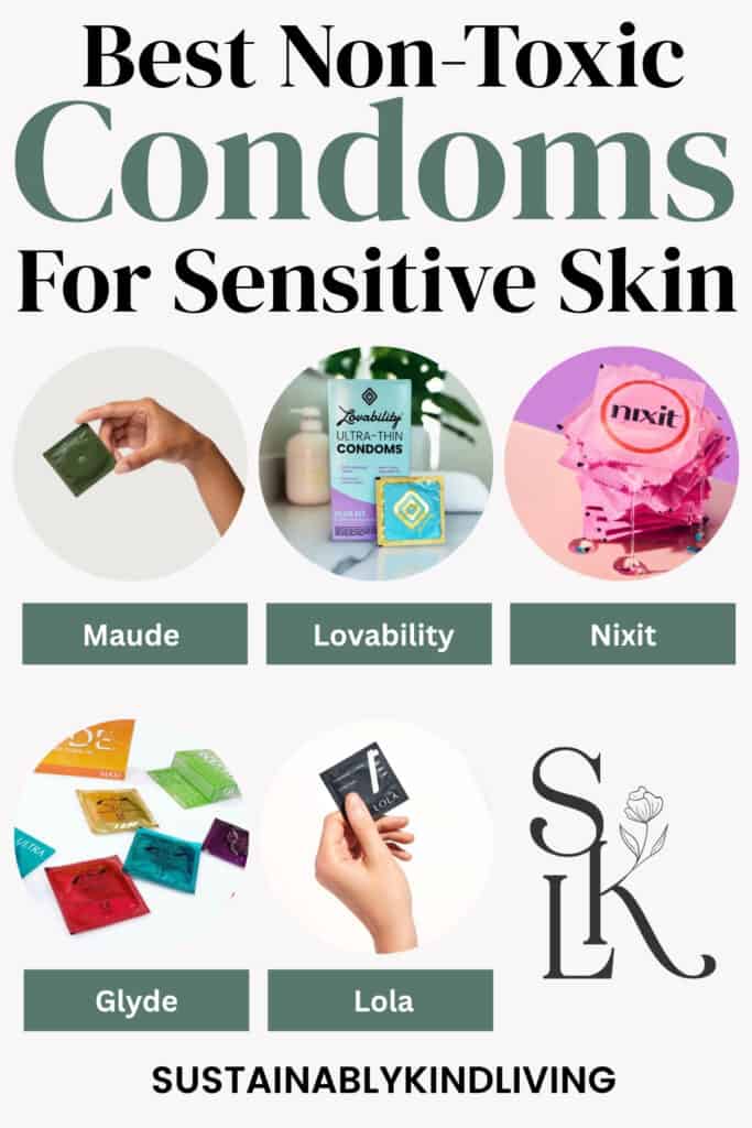 Pinterest graphic featuring the best non-toxic condoms for sensitive skin including Maude, Lovability, Nixit, Glyde, and Lola made with cleaner ingredients and irritation-conscious lubricants