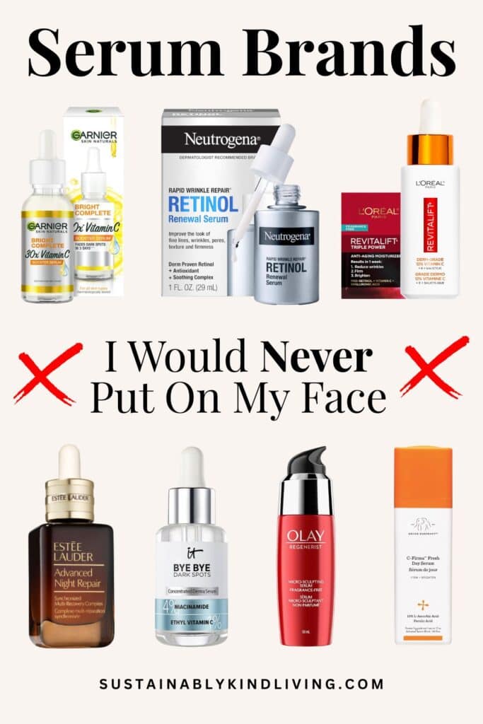 Image featuring popular face serum brands including Garnier, Neutrogena, L'OrĂŠal Revitalift, EstĂŠe Lauder Advanced Night Repair, IT Cosmetics Bye Bye Dark Spots, Olay Regenerist, and Drunk Elephant C-Firma. The headline reads, "Serum Brands I Would Never Put On My Face," with red X symbols highlighting that these products are not recommended.