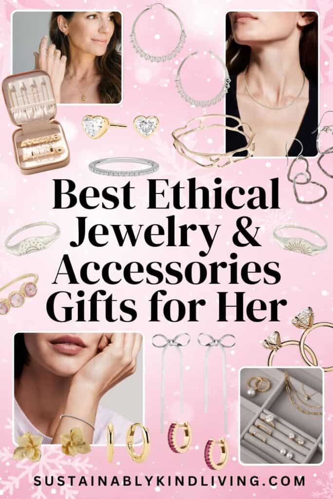 Ethical jewelry gifts for her featuring recycled metals, traceable stones, pearls and responsibly sourced fine jewelry.