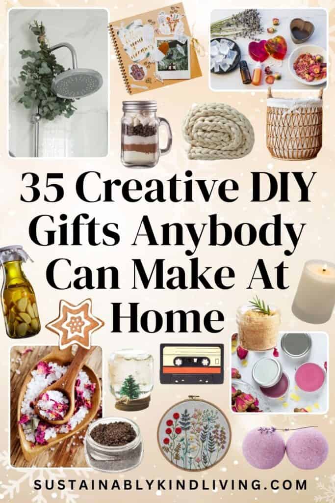 Pinterest graphic for 35 creative DIY gifts anyone can make at home, featuring bath products, embroidery, a chunky blanket, terrarium, homemade treats, candles, and other handmade gift ideas.