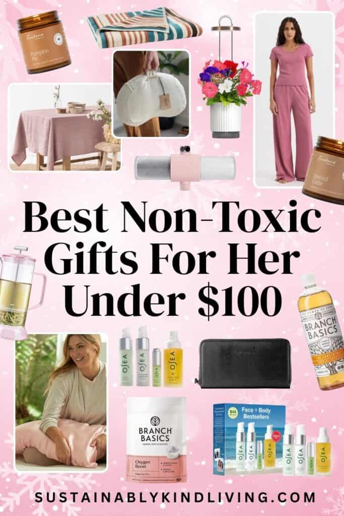 Non-toxic gifts for her under $100, including organic pajamas, natural home goods, skincare and wellness gifts.