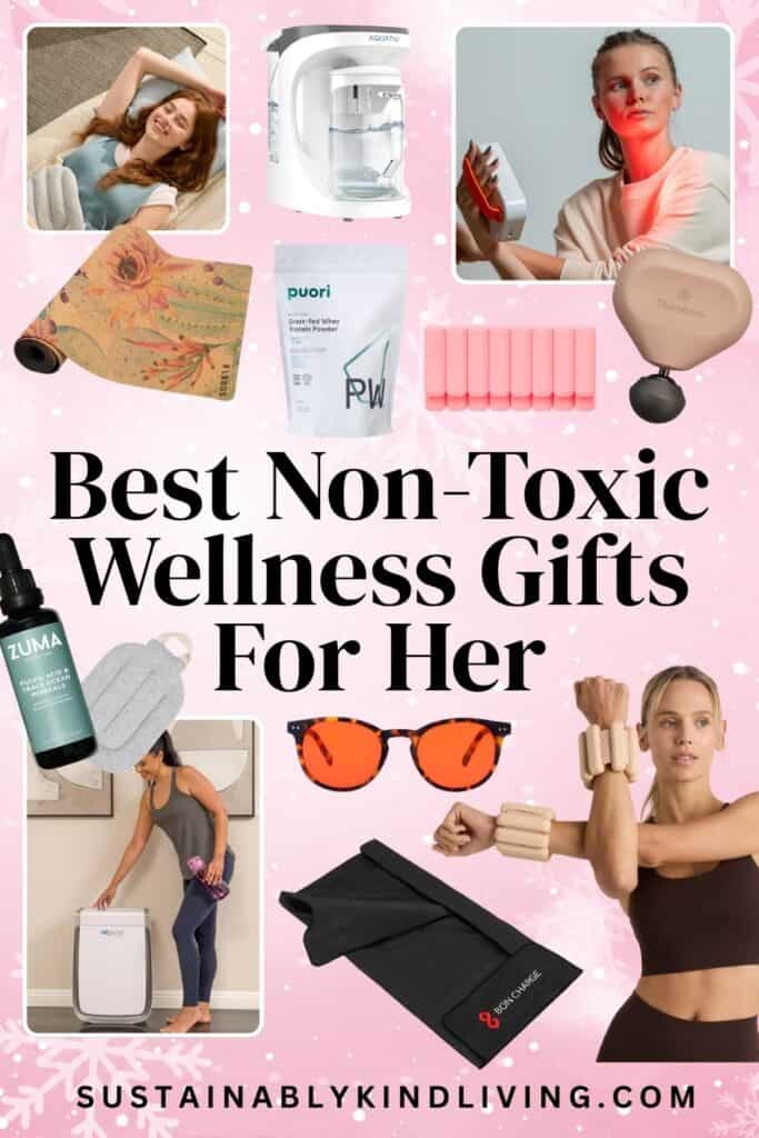 Non-toxic wellness gifts for her featuring yoga gear, cleaner supplements, red light therapy and home wellness tools.