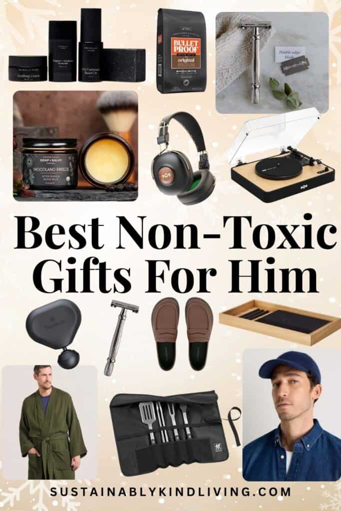 Collage of non-toxic gifts for men, including grooming products, coffee, headphones, a turntable, safety razor, slippers, robe, grill tools, and baseball cap.
