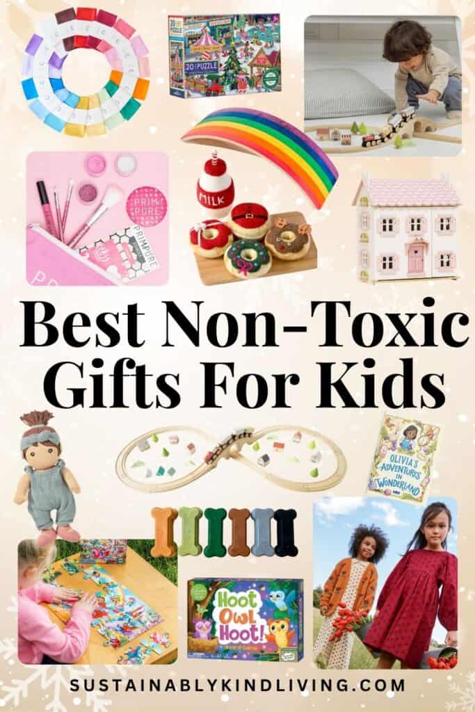 Collage of non-toxic gifts for kids, including wooden toys, puzzles, art supplies, dolls, books, games, play food, a dollhouse, and organic clothing.