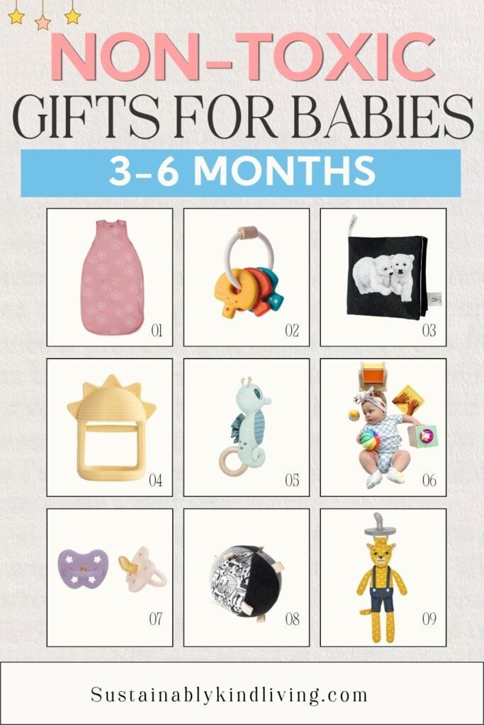 Non-toxic gifts for babies 3 to 6 months including teethers, rattles, sensory toys, pacifiers, a soft baby book, sleep sack, and baby grasping toys.