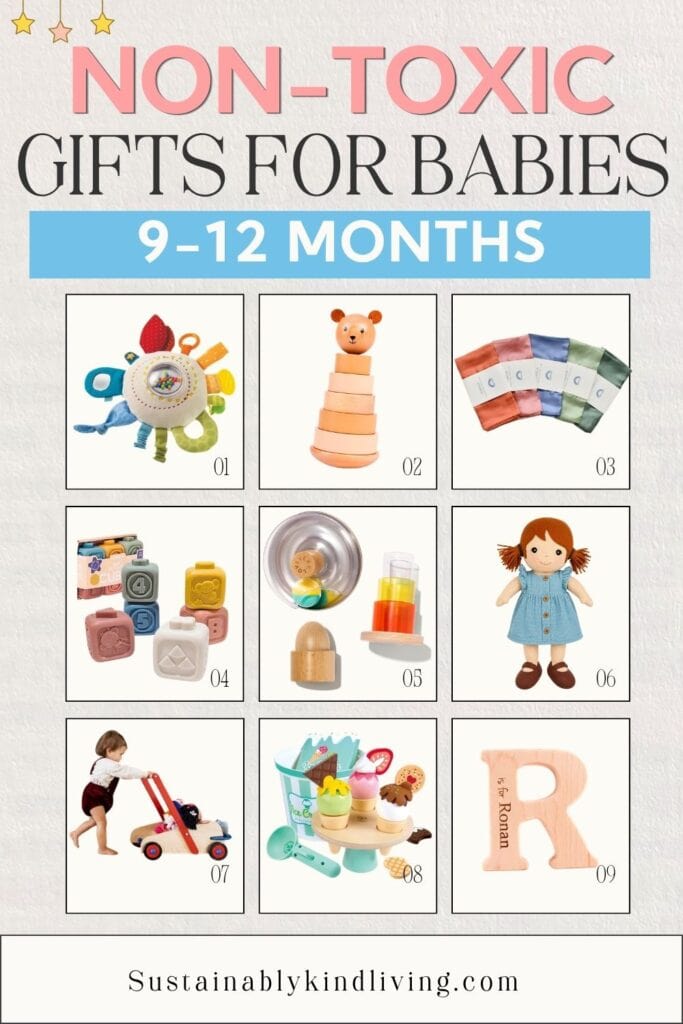 Non-toxic gifts for babies 9 to 12 months including stacking toys, soft blocks, a cloth doll, wooden push walker, sensory toys, pretend play food, and personalized wooden gift.