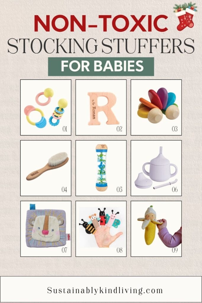 Non-toxic stocking stuffers for babies featuring baby teethers, personalized wooden letter toy, PlanToys wooden baby car, natural baby brush, sensory rainmaker, silicone cup and straw set, soft baby book, finger puppets, and natural-fiber doll.
