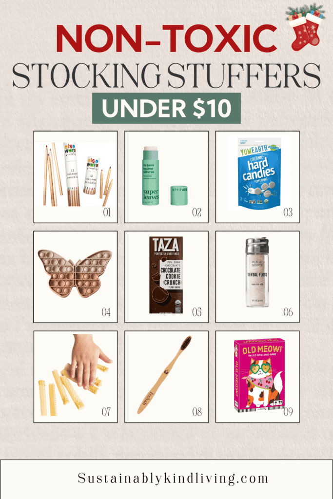 Non-toxic stocking stuffers under $10 featuring colored pencils, natural lip balm, organic peppermint candy, sensory pop toy, dark chocolate, silk dental floss, beeswax craft supplies, bamboo toothbrush, and kids card game.