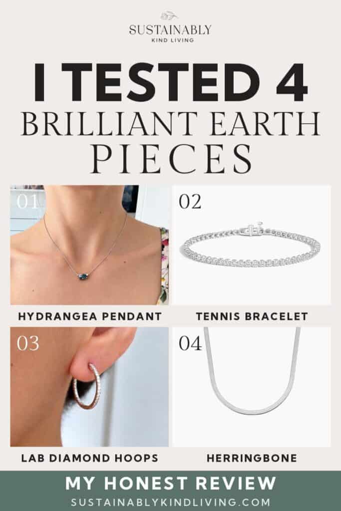 Four Brilliant Earth jewelry pieces: a blue Hydrangea pendant worn on the neck, a tennis bracelet, lab diamond hoop earrings, and a herringbone necklace. Text reads “I Tested 4 Brilliant Earth Pieces.”