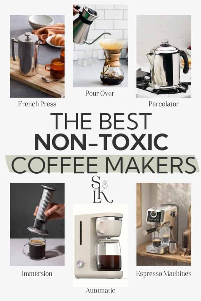 the best non-toxic coffee makers including automatic, percolators, pour over, espresso machines and more