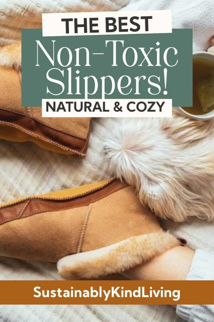 Tan Softstar slipper boots with fluffy cuffs worn on a cream blanket beside a mug, beneath the words “The Best Non-Toxic Slippers” and “Natural & Cozy.”